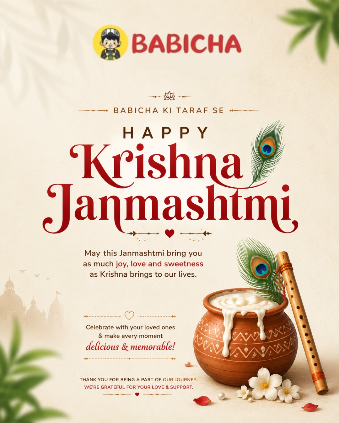 May Lord Krishna fill your life with joy, love, and sweetness. 💛🦚
Wishing you and your loved ones a blessed & beautiful Janmashtami! ✨

Happy Krishna Janmashtami from Babicha! ❤️

#krishnajanmashtami #janmashtami #happyjanmashtami #babicha #festivevibes